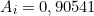 \[ A_i = 0,90541\]